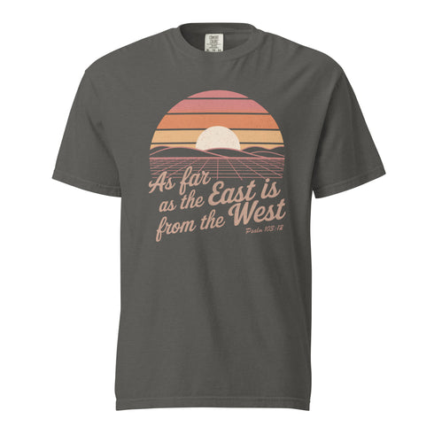 As Far as The East is from the West Christian Bible Verse T-Shirt